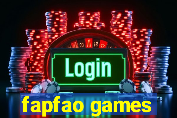 fapfao games